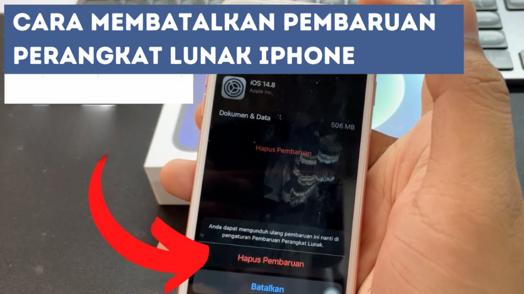 Cara Membatalkan Pembaruan Perangkat Lunak iPhone