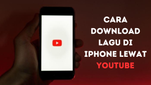 Download Lagu di iPhone Lewat YouTube