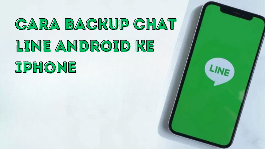 Backup Chat Line Android ke iPhone