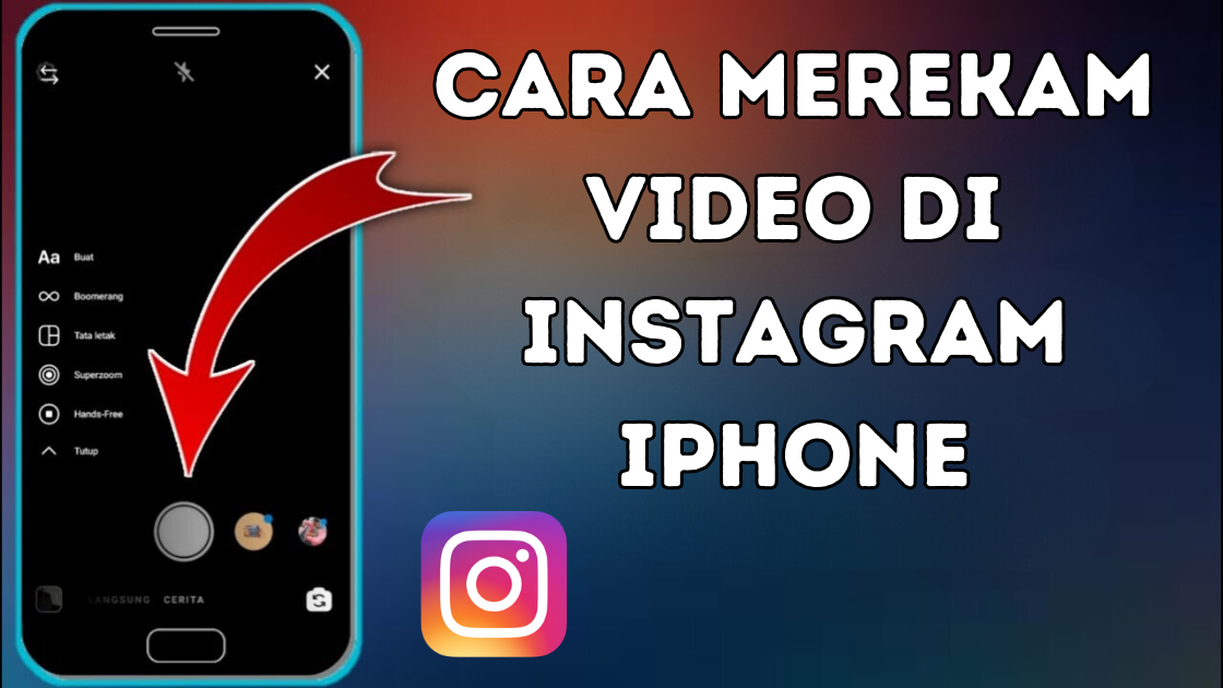 Cara Merekam Video di Instagram iPhone