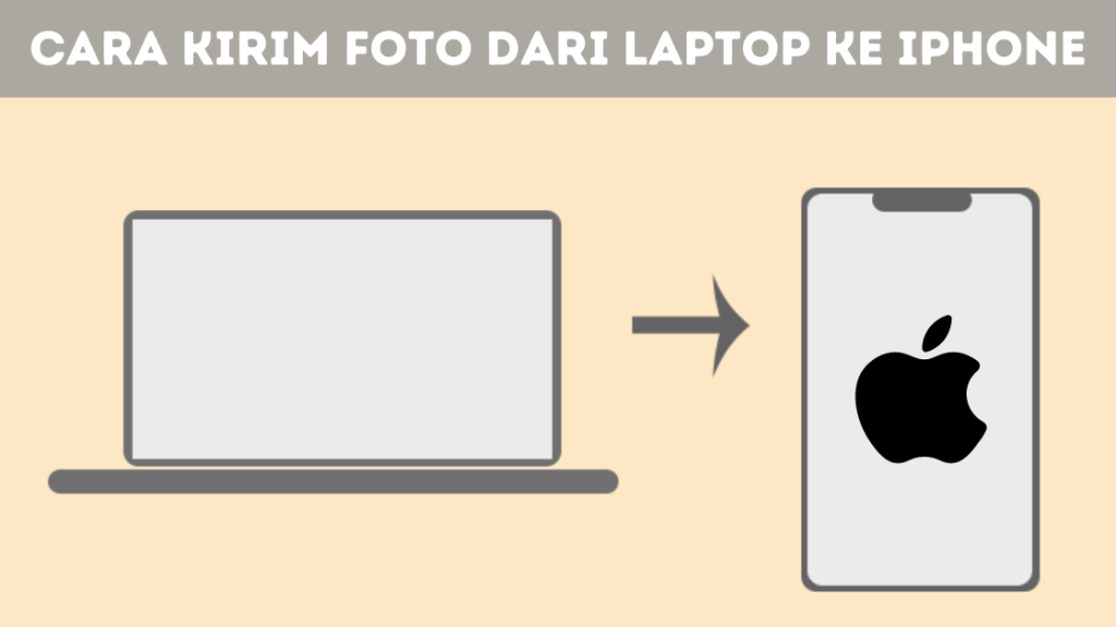 Kirim Foto dari Laptop ke iPhone