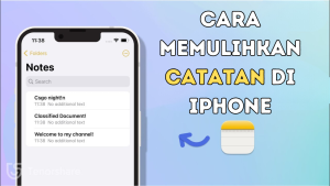 Cara Memulihkan Catatan di iPhone