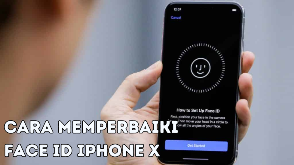 Cara Memperbaiki Face ID iPhone X