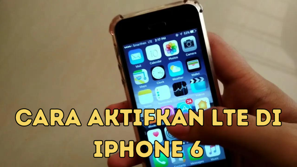 Cara Aktifkan LTE di iPhone Enam