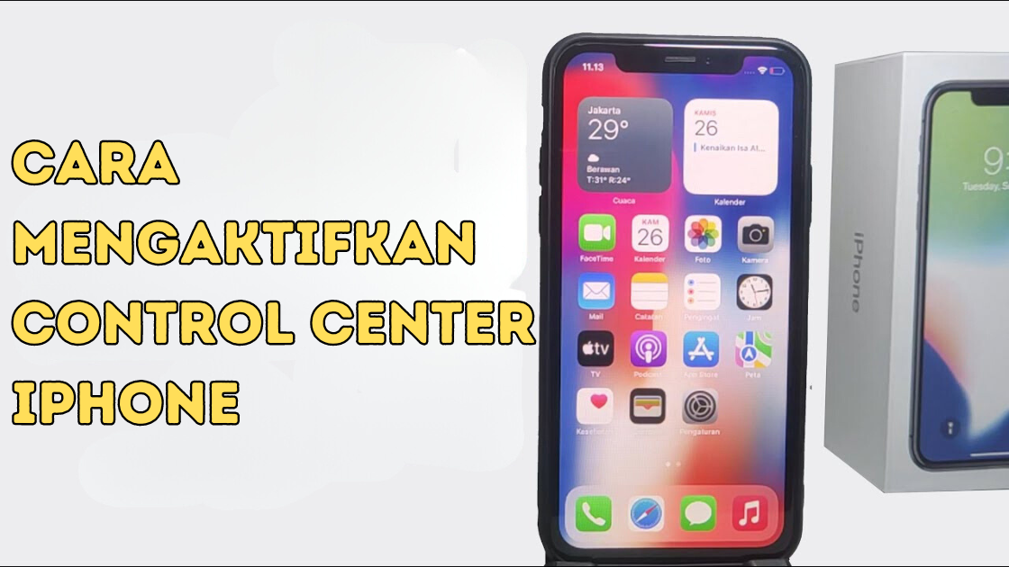 Cara Mengaktifkan Control Center iPhone