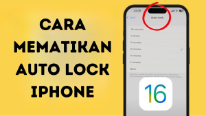 Cara Mematikan Auto Lock iPhone