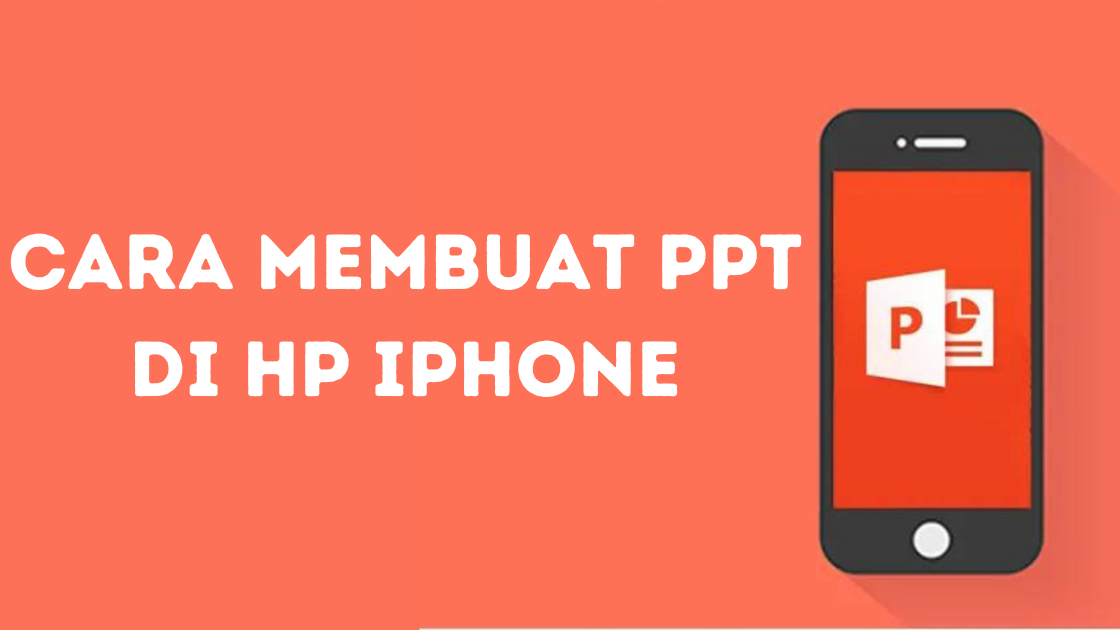 Cara Membuat PPT di HP iPhone