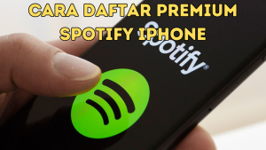 Cara Daftar Premium Spotify iPhone