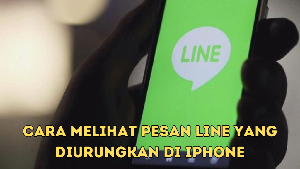 Cara Melihat Pesan Line yang Diurungkan