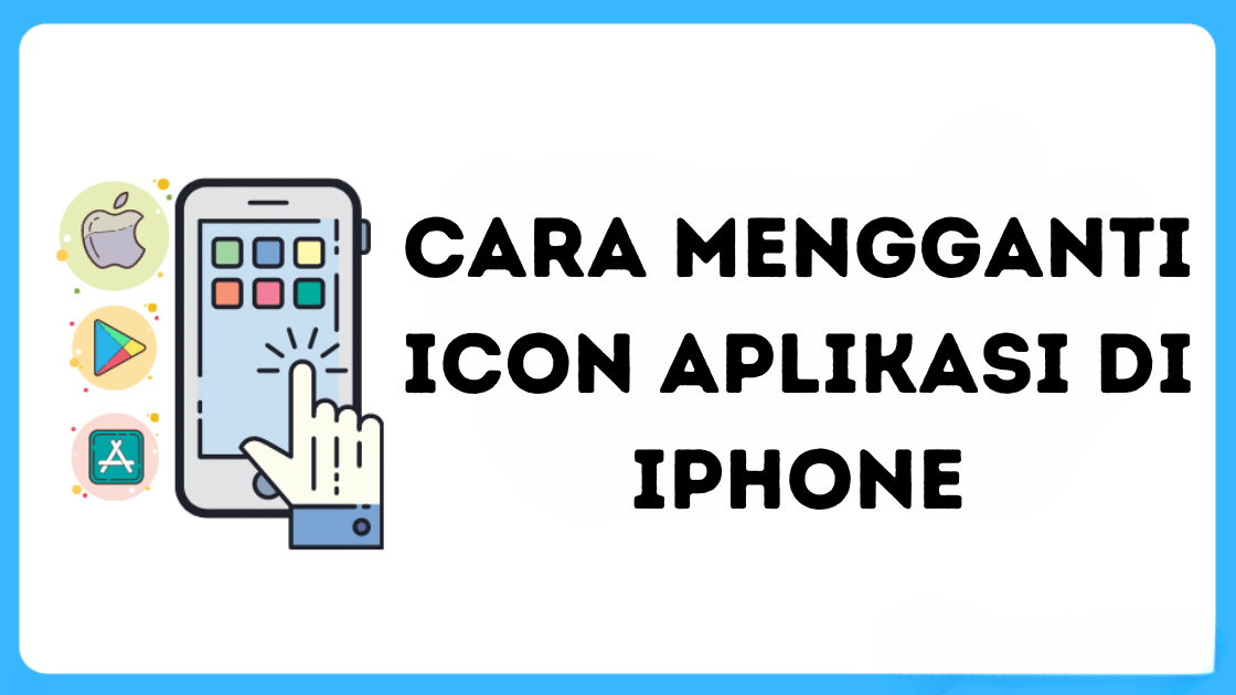 Cara Mengganti Icon Aplikasi di iPhone