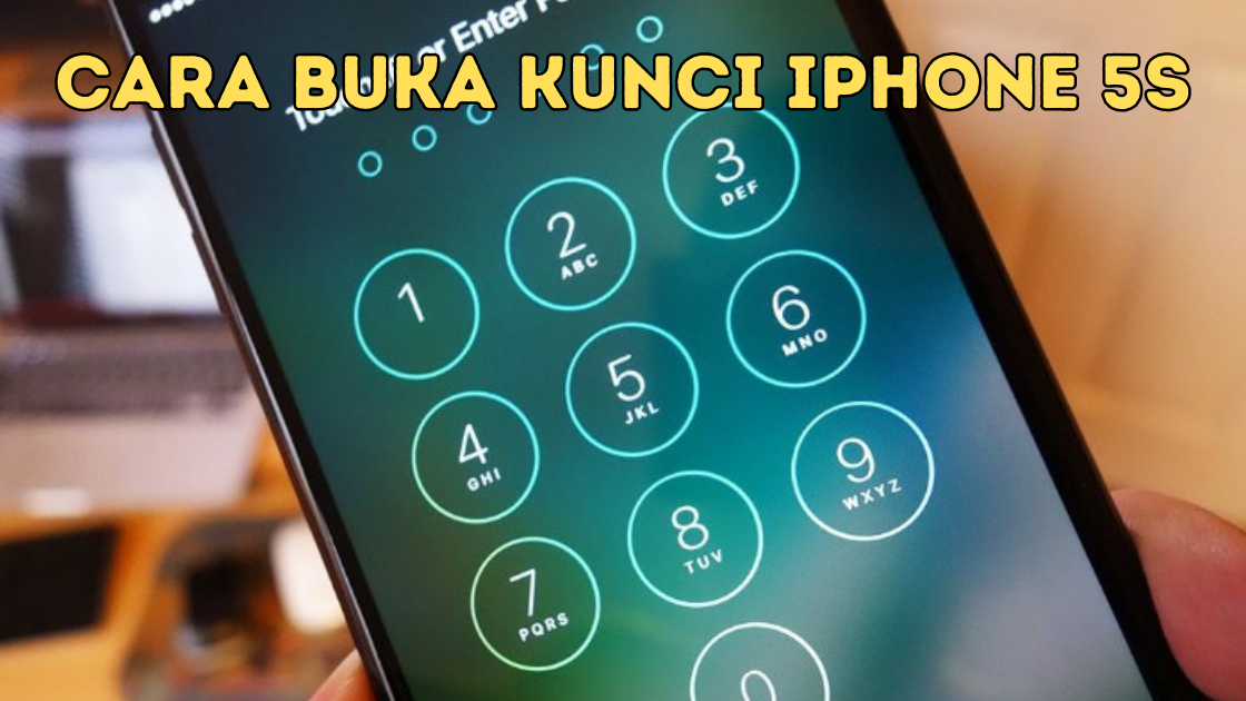 Cara Buka Kunci iPhone 5s