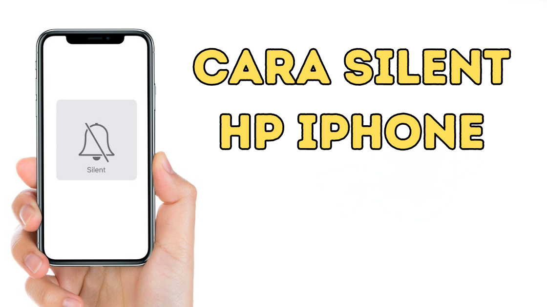 Cara Silent HP iPhone