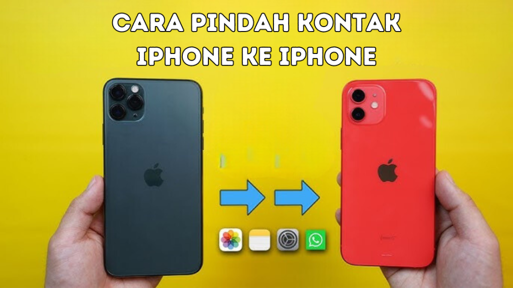 Cara Pindah Kontak iPhone ke iPhone