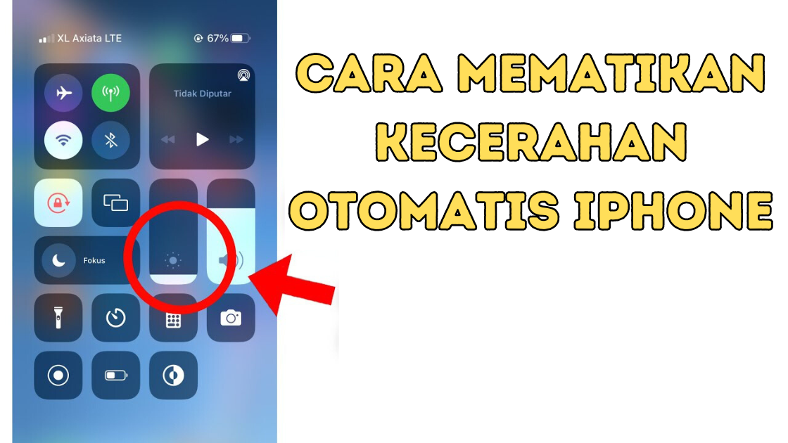 Cara Mematikan Kecerahan Otomatis iPhone