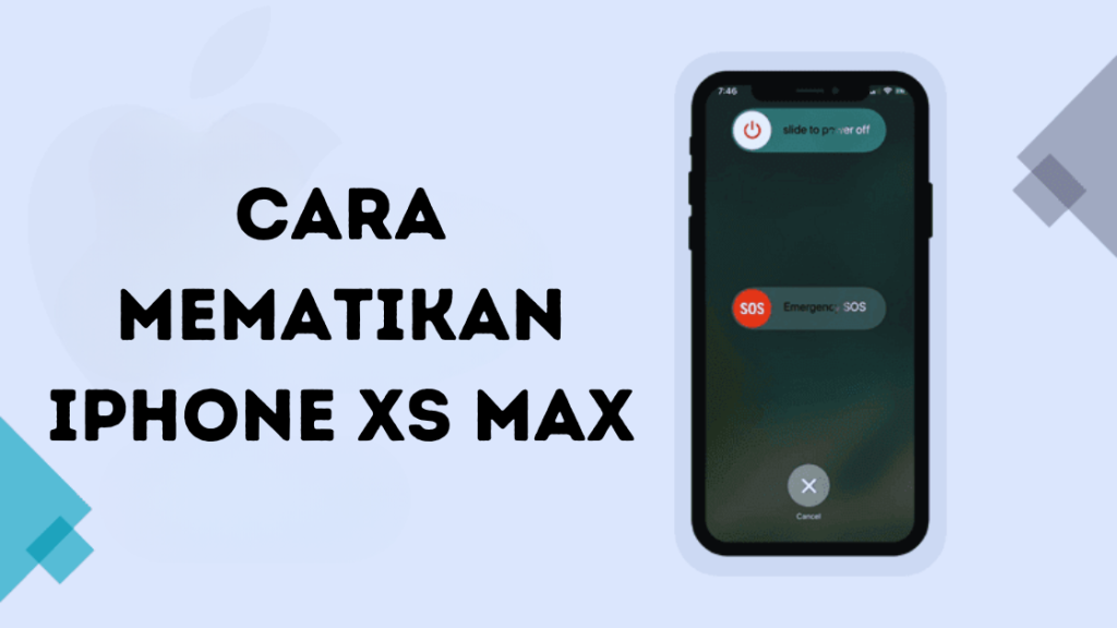 Cara Mematikan iPhone XS Max