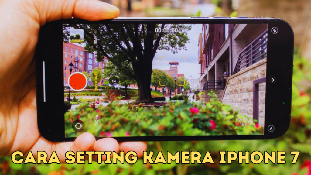 Cara Setting Kamera iPhone Tujuh