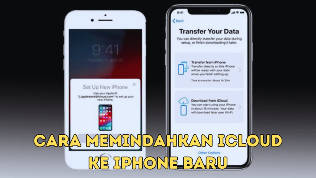 Cara Memindahkan iCloud ke iPhone Baru