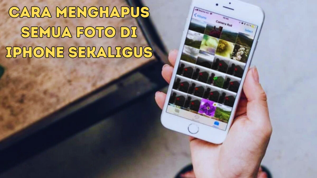 Cara Menghapus Semua Foto di iPhone Sekaligus