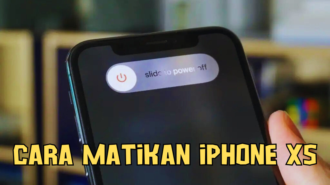 Cara Matikan iPhone XS