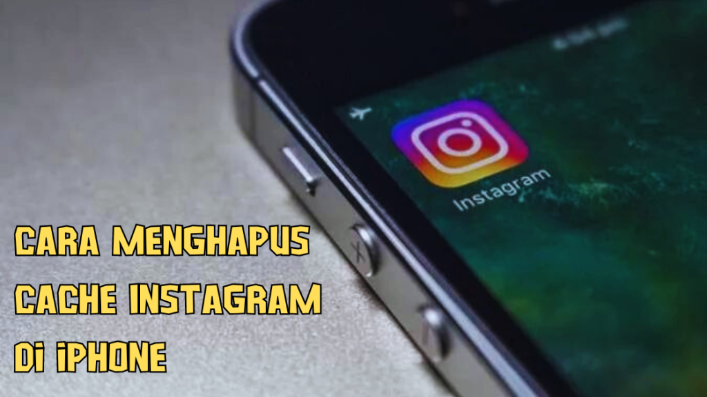 Cara Menghapus Cache Instagram di iPhone