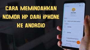 Cara Memindahkan Nomor HP