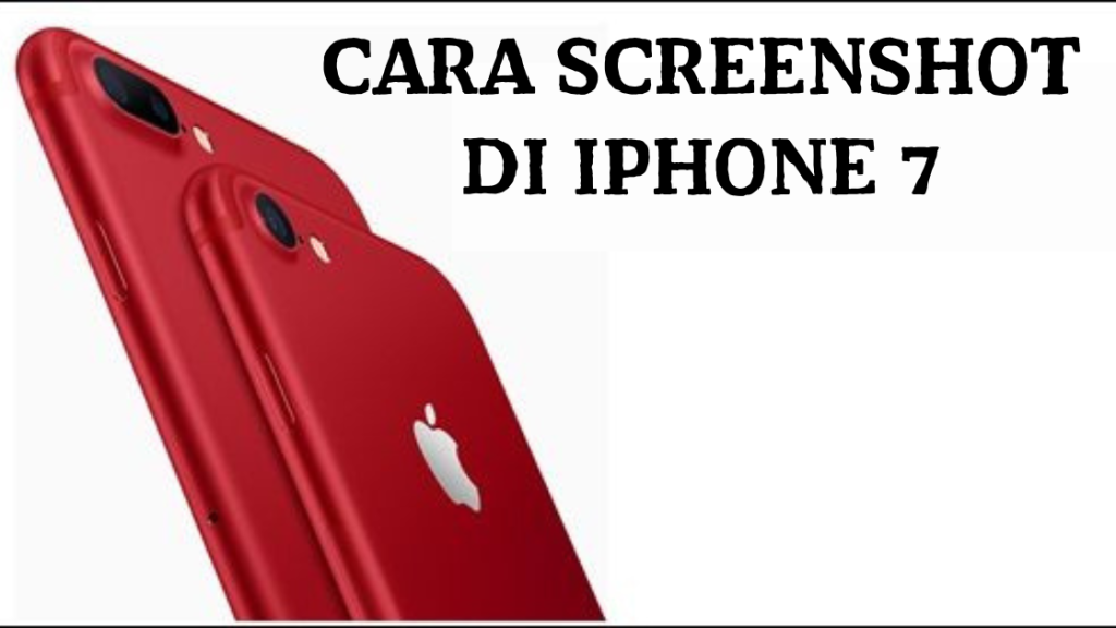 Cara Screenshot di iPhone Tujuh